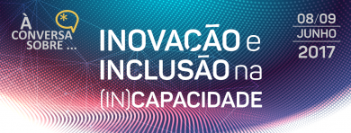 CJPII, Junho 2017: Inovação e Inclusão na (In)Capacidade<br>em reflexão em Fátima 