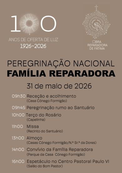 Centenário das Irmãs Reparadoras de NS de Fátima celebrado também com Peregrinação da Família Reparadora a Fátima  
