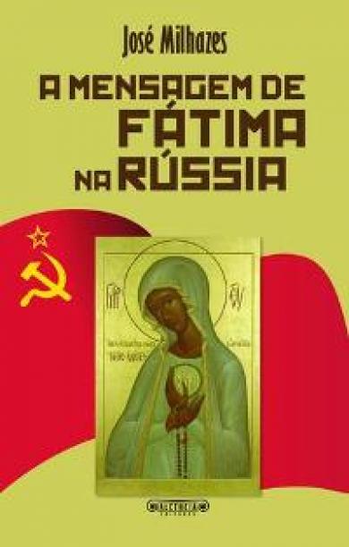 Alêtheia Editores:  Investigação histórica analisa dois fenómenos universais: Aparições de Fátima e Revolução Comunista na Rússia