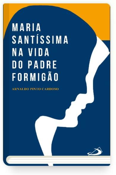 “Maria Santíssima na vida do Padre Formigão” apresentado em Lisboa a 22 de outubro