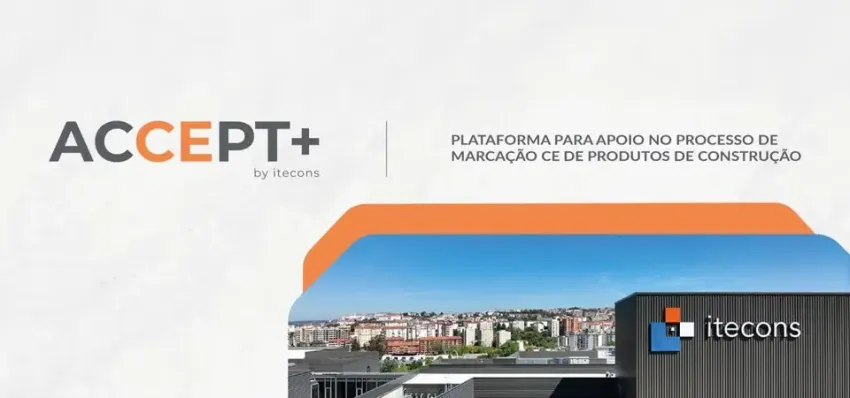 Leopoldina notícia - Projeto ACCEPT+ dá continuidade ao apoio na marcação CE de produtos para a construção iniciado pelo projeto ACCEPT há dez anos